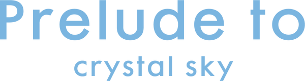 Prelude-to-crystal-sky